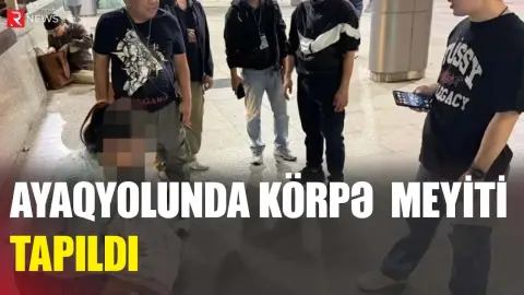 Banqkokda dəhşətli hadisə: Ayaqyolunda körpə meyiti tapıldı - RTV