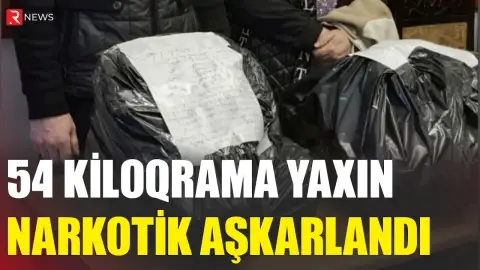 54 kiloqrama yaxın narkotik aşkarlandı - RTV