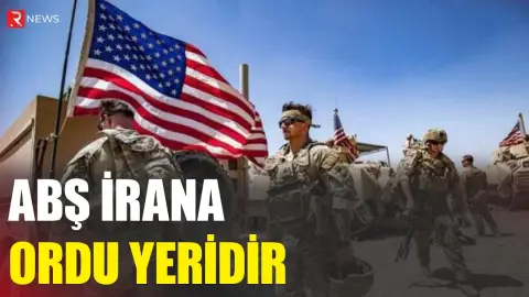 ABŞ İrana ordu yeridir - Təcili - RTV