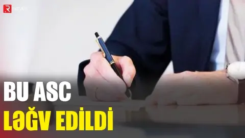 Bu ASC ləğv EDİLDİ - RTV