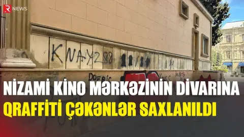 Nizami Kino Mərkəzinin divarına qraffiti çəkənlər saxlanıldı - RTV