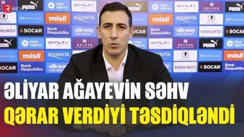 Əliyar Ağayevin səhv qərar verdiyi təsdiqləndi - İkisi də penalti imiş - RTV
