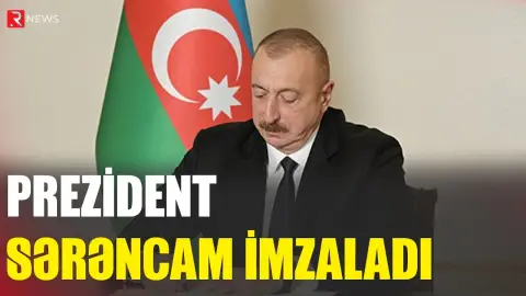 Prezident sərəncam imzaladı - RTV