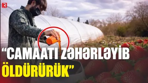 Çiyələyə zəhərli maddələr qatdığını dedi, araşdırma başladıldı - RTV
