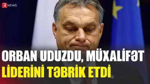 Orban uduzdu, müxalifət liderini təbrik etdi - RTV