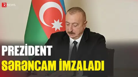 Prezident sərəncam imzaladı - RTV