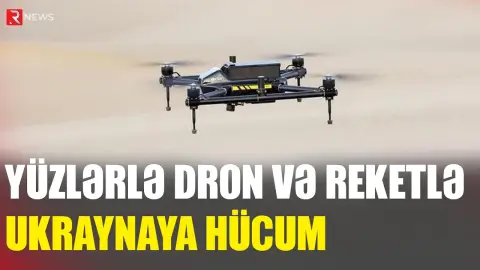 Yüzlərlə dron və raketlə Ukraynaya hücum - RTV