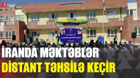 İranda məktəblər distant təhsilə keçməyə hazırlaşır - RTV