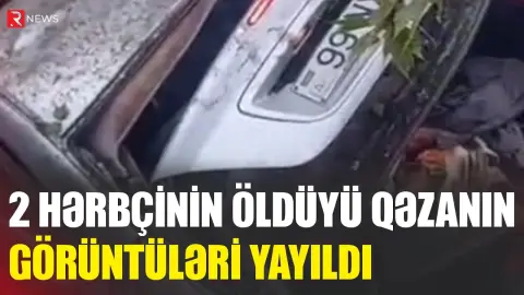 2 hərbçinin öldüyü qəzanın ANBAAN GÖRÜNTÜLƏRİ - RTV