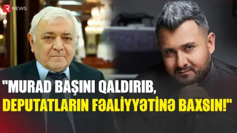 "Murad başını qaldırıb baxsa, deputatların fəaliyyətini görəcək" - Aqil Abbas - RTV