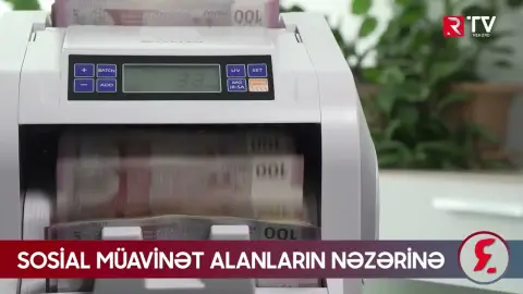 Sosial müavinət alanların nəzərinə - RTV