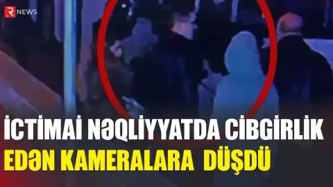 İctimai nəqliyyatda cibgirlik edən KAMERALARA DÜŞDÜ - RTV