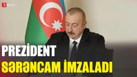 Prezident sərəncam imzaladı - RTV