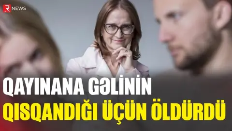 Qayınana gəlinini qısqandığı üçün öldürdü - RTV