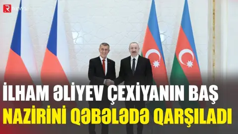 İlham Əliyev Çexiyanın baş nazirini Qəbələdə qarşıladı - RTV