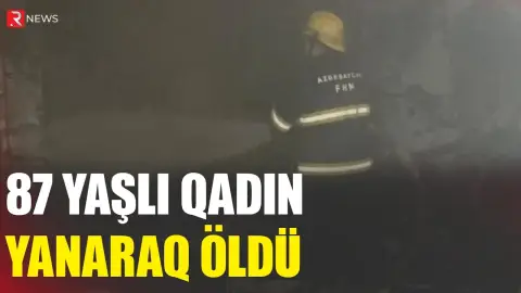 Bakıda yanğın: Ölən var - RTV