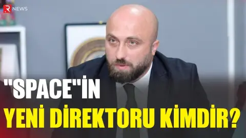 "Space"in yeni direktoru kimdir? - RTV