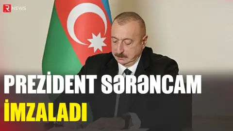 Prezident sərəncam imzaladı - RTV