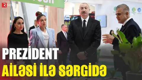 Prezident ailəsi ilə sərgidə - RTV
