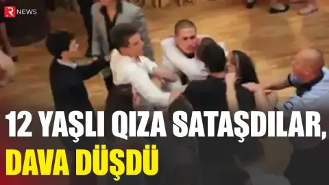 12 yaşlı qıza sataşdı... - Toydakı davanın detalları - RTV