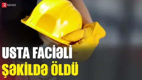 Usta mərmər sexində FACİƏLİ ŞƏKİLDƏ ÖLDÜ - RTV