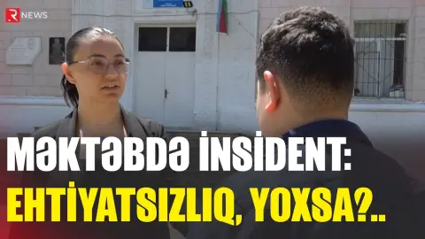 Bakıda məktəbdə müəmmalı hadisə - Pəncərədən yıxılan şagirdi itələyiblər? - RTV