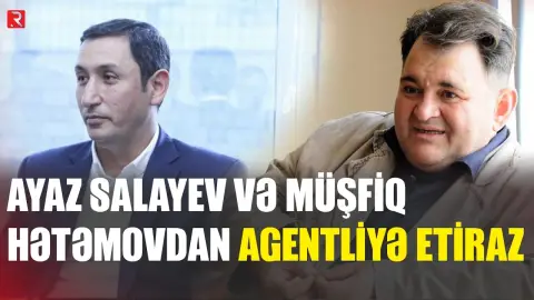 Ayaz Salayev və Müşfiq Hətəmovdan Kino Agentliyinə etiraz - İki qurumdan birgə bəyanat - RTV
