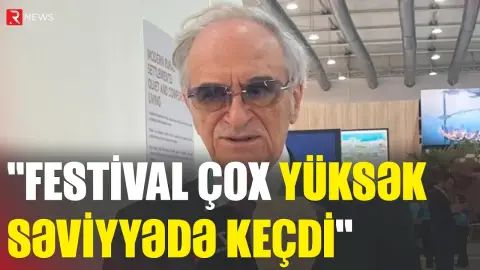 Festival çox yüksək səviyyədə keçdi - Polad Bülbüloğlu - RTV