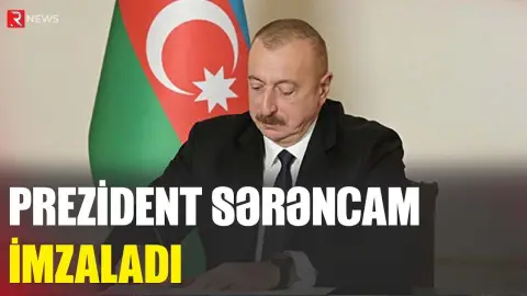 Prezident sərəncam imzaladı - RTV