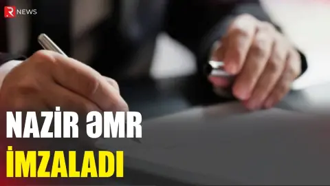 Nazir əmr imzaladı - RTV