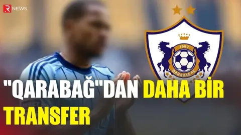 "Qarabağ"dan daha bir transfer - RTV