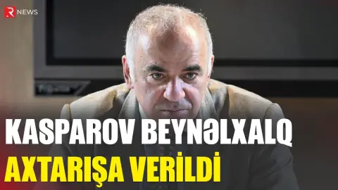 Rusiya Harri Kasparovu beynəlxalq axtarışa verdi - RTV