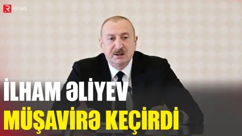 İlham Əliyev müşavirə keçirdi - RTV