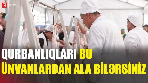Qurbanlıqları bu ünvanlardan ala bilərsiniz - Siyahı - RTV