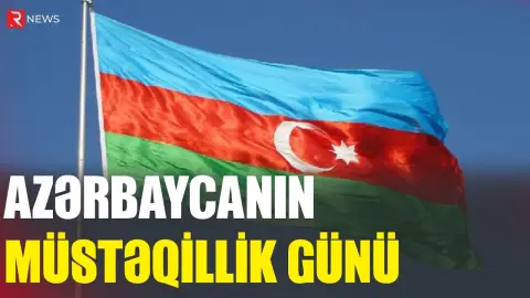 Azərbaycanın Müstəqillik günü - RTV
