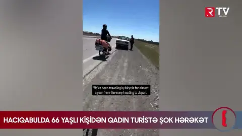 Hacıqabulda 66 yaşlı kişidən qadın turistə ŞOK HƏRƏKƏT - RTV