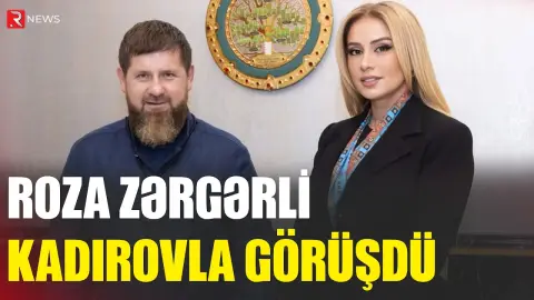 Roza Zərgərli Kadırovla GÖRÜŞDÜ - RTV