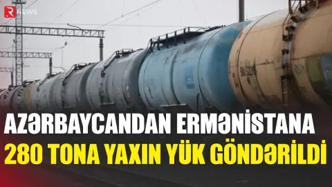 Azərbaycandan tranzit keçməklə Ermənistana 280 tona yaxın yük göndərildi - RTV