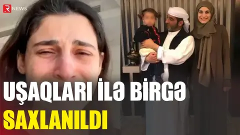 Dubay şahzadəsinin azərbaycanlı keçmiş arvadı SAXLANILDI - RTV