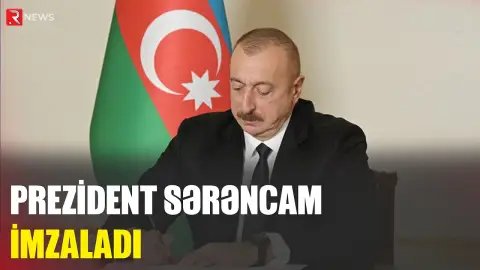 Prezident sərəncam imzaladı - RTV