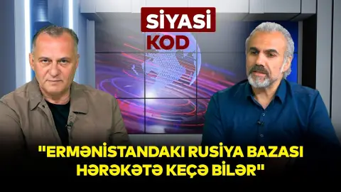 "Paşinyana çox da etibar etmək olmaz" - Vüsal Məmmədov - SİYASİ KOD