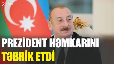 Prezident həmkarını təbrik etdi - RTV