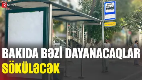 Bakıda bəzi dayanacaqlar söküləcək - AYNA 420 min manat ayırdı - RTV