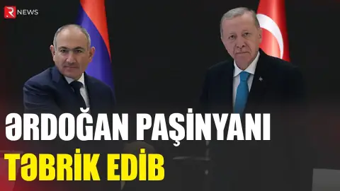 Ərdoğan Paşinyanı təbrik edib - RTV