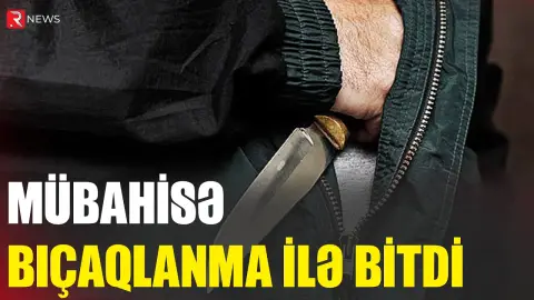 Mingəçevirdə KAFEDƏ İNSİDENT - Mübahisə bıçaqlanma ilə bitdi - RTV