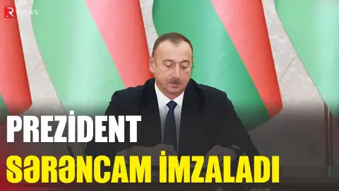 Prezident sərəncam imzaladı - RTV