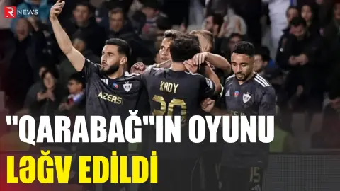 "Qarabağ"ın oyunu ləğv edildi - SƏBƏB - RTV