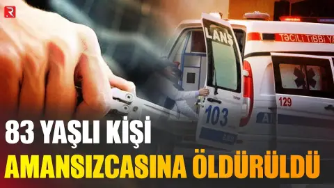 Bakıda DƏHŞƏT: Bıçaqlanan 83 yaşlı kişinin meyiti tapıldı - RTV