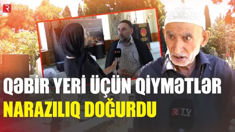 Bakıda qəbir yeri almaq neçəyə başa gəlir? - RTV