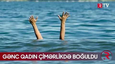 Sumqayıtda gənc qadın çimərlikdə boğuldu - RTV